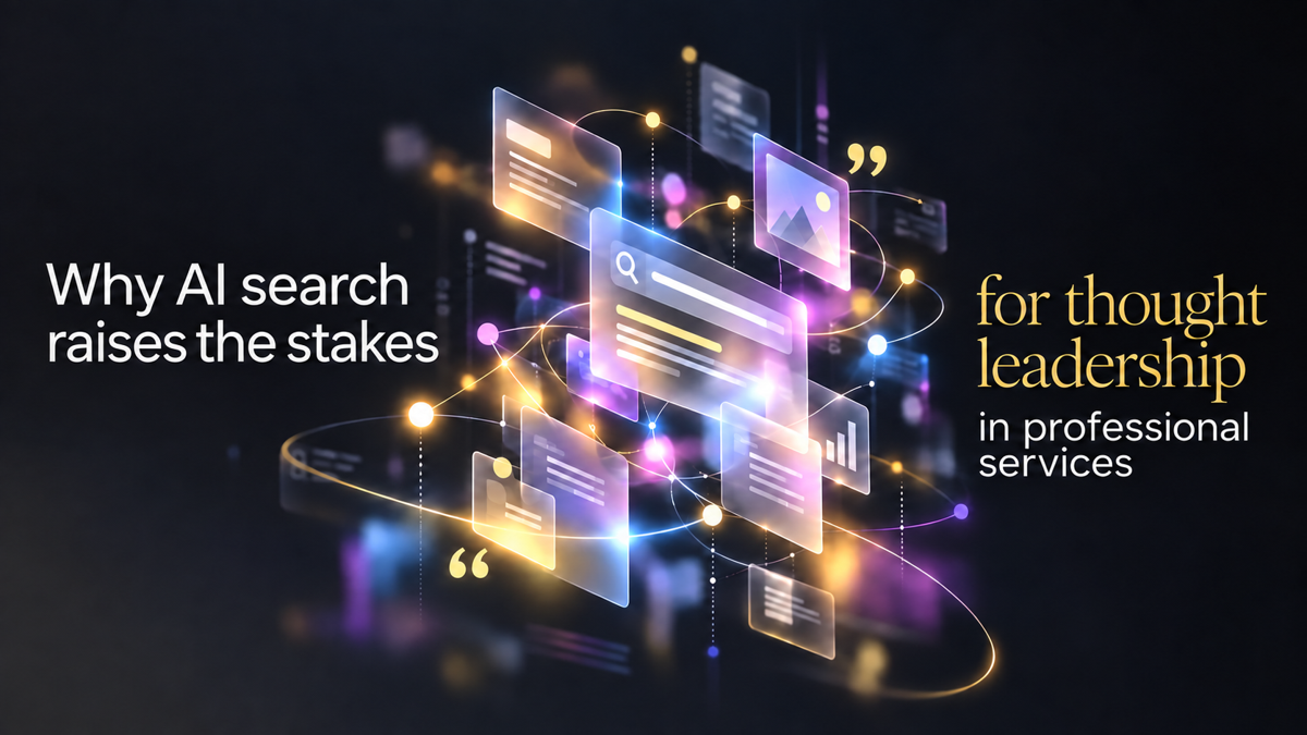 Why AI search raises the stakes for thought leadership in professional services